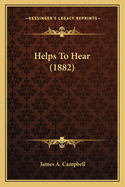 Helps to Hear (1882)