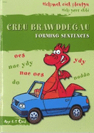 Helpwch eich Plentyn/Help Your Child: Creu Brawddegau/Forming Sentences