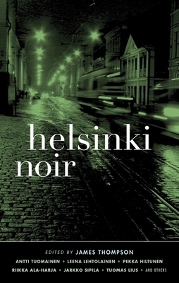 Helsinki Noir - Thompson, James (Editor)