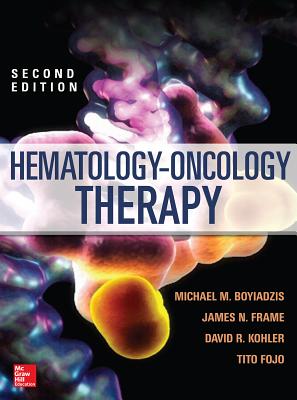 Hematology - Oncology Therapy - Boyiadzis, Michael, and Frame, James, and Kohler, David