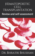 Hematopoietic cell transplantation: Review and self-assessment