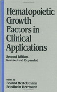 Hematopoietic Growth Factors in Clinical Applications, Second Edition,