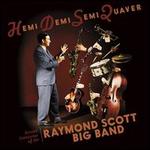 Hemidemisemiquaver: Buried Treasures of the Raymond Scott Big Band