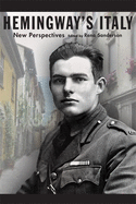 Hemingway's Italy: New Perspectives