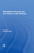 Hemispheric Security and U.S. Policy in Latin America