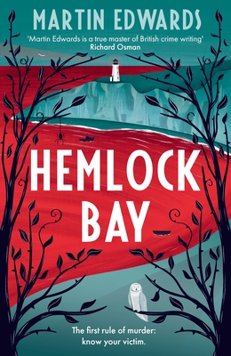 Hemlock Bay: From the 'true master of British crime writing', a chilling and twisty Golden Age mystery - Edwards, Martin