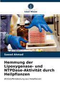 Hemmung der Lipoxygenase- und NTPDase-Aktivit?t durch Heilpflanzen