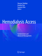 Hemodialysis Access: Fundamentals and Advanced Management