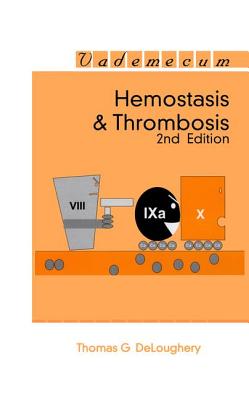 Hemostasis and Thrombosis - Deloughery, Thomas G