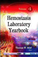 Hemostasis Laboratory Yearbook: Volume 4