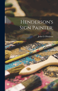 Henderson's Sign Painter;