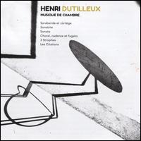 Henri Dutilleux: Musique de Chambre - Alexis Descharmes (cello); Axel Salles (contrabass); Emmanuel Curt (percussion); Fany Maselli (bassoon);...