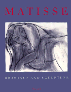Henri Matisse : drawings and sculpture.