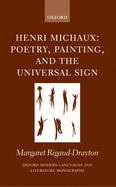 Henri Michaux: Poetry, Painting, and the Universal Sign