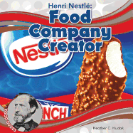 Henri Nestl Food Company Creator