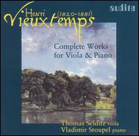 Henri Vieuxtemps: Complete Works for Viola & Piano - Thomas Selditz (viola); Vladimir Stoupel (piano)