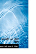 Henriade: An Epick Poem