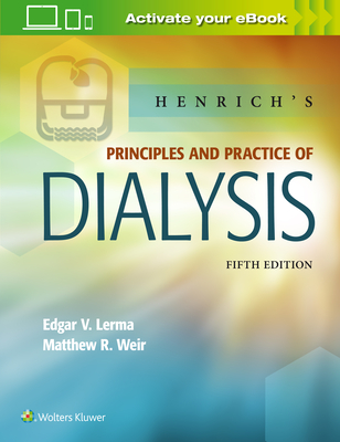 Henrich's Principles and Practice of Dialysis - Lerma, Edgar, MD, and Weir, Matthew, MD (Editor)