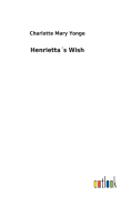 Henriettas Wish