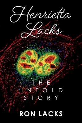 Henrietta Lacks the Untold Story - Lacks, Ron