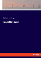 Henrietta's Wish