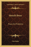Henrik Ibsen: Plays and Problems