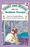 Henry and Mudge and the Bedtime Thumps: The Ninth Book of Their Adventures