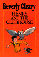 Henry and the Clubhouse - Cleary, Beverly