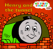Henry and the Tunnel: A Thomas the Tank Engine Storybook