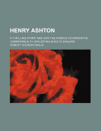 Henry Ashton: A Thrilling Story and How the Famous Co-Operative Commonwealth Was Established in Zanland