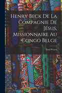 Henry Beck De La Compagnie De Jsus, Missionnaire Au Congo Belge