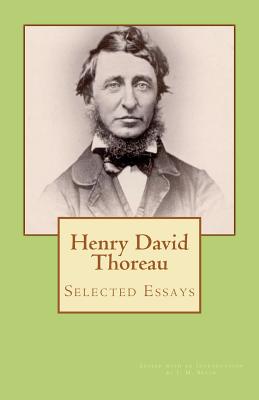 Henry David Thoreau: Selected Essays - Beach, J M (Introduction by), and Thoreau, Henry David