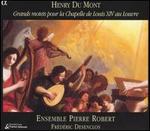 Henry Du Mont: Grands motets Pour La Chapelle de Louis XIV au Louvre - Ensemble Pierre Robert; Frederic Desenclos (organ)