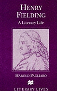 Henry Fielding: A Literary Life