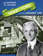 Henry Ford and the Assembly Line