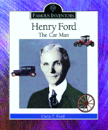 Henry Ford: The Car Man