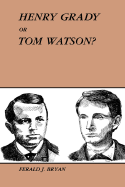 Henry Grady or Tom Watson?