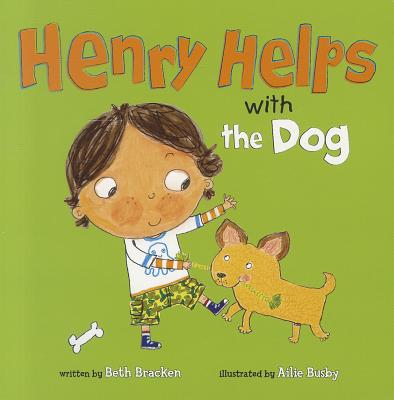 Henry Helps with the Dog - Bracken, Beth