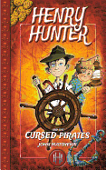 Henry Hunter and the Cursed Pirates