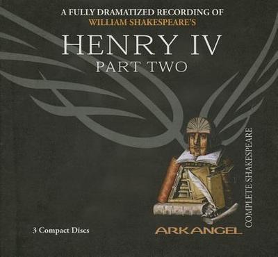 Henry IV, Part 2 Lib/E - Shakespeare, William, and Copen, E a, and Wheelwright