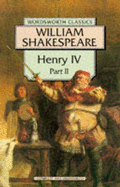 Henry IV, Part 2 - Shakespeare, William