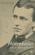 Henry James and the Abuse of the Past