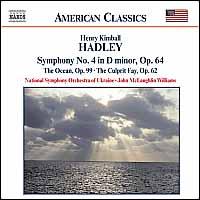 Henry Kimball Hadley: Symphony No. 4; The Ocean; The Culprit Fay - National Symphony Orchestra of Ukraine; John McLaughlin Williams (conductor)