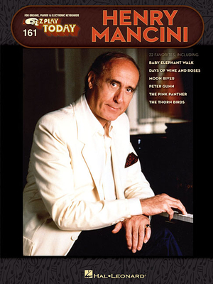 Henry Mancini: E-Z Play Today Volume 161 - Mancini, Henry (Composer)