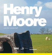 Henry Moore and the Landscape