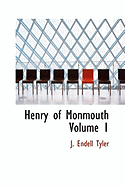 Henry of Monmouth Volume 1