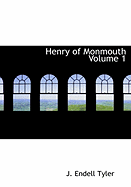 Henry of Monmouth Volume 1