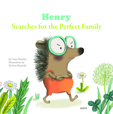 Henry Searches for the Perfect Family - Walcker, Yann