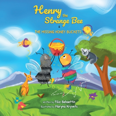 Henry the Strange Bee and The Missing Honey Buckets - Behaettin, Filiz