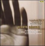 Henryk Górecki: Symphony No. 3 "Symphony of Sorrowful Songs"